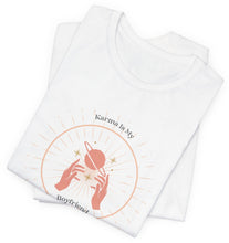 Load image into Gallery viewer, Karma Is My Boyfriend Unisex Jersey Short Sleeve Tee