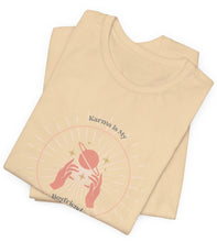 Load image into Gallery viewer, Karma Is My Boyfriend Unisex Jersey Short Sleeve Tee