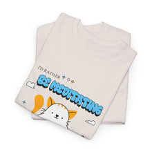 Load image into Gallery viewer, I'd Rather Be Meditating Unisex Heavy Cotton Tee