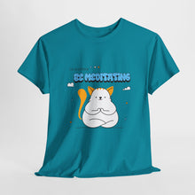 Load image into Gallery viewer, I'd Rather Be Meditating Unisex Heavy Cotton Tee