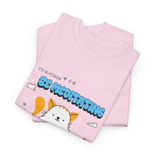 Load image into Gallery viewer, I'd Rather Be Meditating Unisex Heavy Cotton Tee