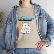 Load image into Gallery viewer, I'd Rather Be Meditating Unisex Heavy Cotton Tee