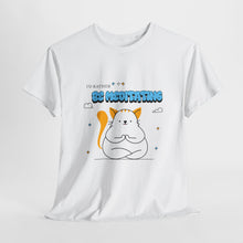 Load image into Gallery viewer, I'd Rather Be Meditating Unisex Heavy Cotton Tee