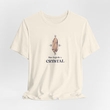Load image into Gallery viewer, Shine Bright Like A Crystal Unisex Jersey Short Sleeve Tee