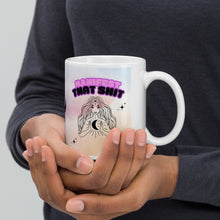 Load image into Gallery viewer, White Glossy Manifest That Mug