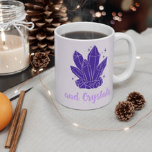 Load image into Gallery viewer, Fueled By Coffee And Crystals Mug
